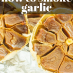 pinterest image for smoked garlic