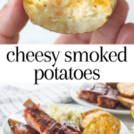 pinterest image for cheesy smoked potatoes