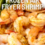 pinterest image for air fryer frozen shrimp