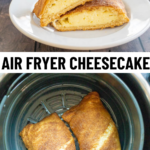 pinterest image for air fryer cheesecake
