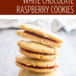 pinterest image for Raspberry White Chocolate Cookies