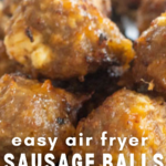pinterest image for air fryer sausage balls