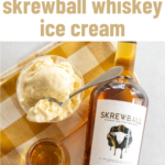 pinterest image for skrewball whiskey ice cream