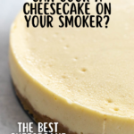 pinterest image for smoked cheesecake