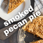 pinterest image for smoked pecan pie