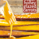 pinterest image for brown sugar honey glazed carrots