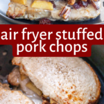 pinterest image for air fryer stuffed pork chops