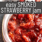 pinterest image for smoked strawberry jam