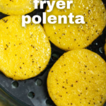 pinterest image for air fryer polenta