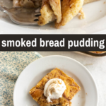 pinterest image for smoked bread pudding recipe