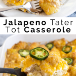 pinterest image for jalapeno tater tot casserole