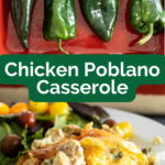 pinterest image for chicken poblano casserole