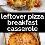 pinterest image for leftover pizza breakfast casserole