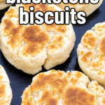 pinterest image for blackstone biscuits