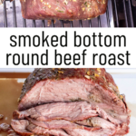 pinterest image for smoked bottom round roast recipe